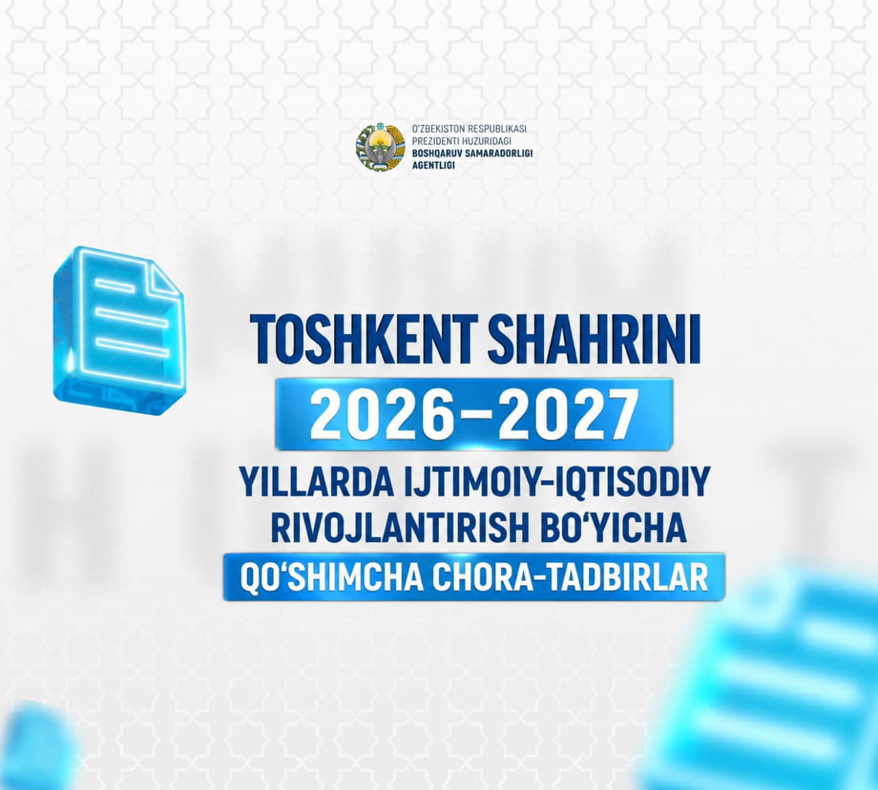 Toshkent shahrini 2026–2027 yillarda ijtimoiy-iqtisodiy rivojlantirish bo‘yicha qo‘shimcha chora-tadbirlar