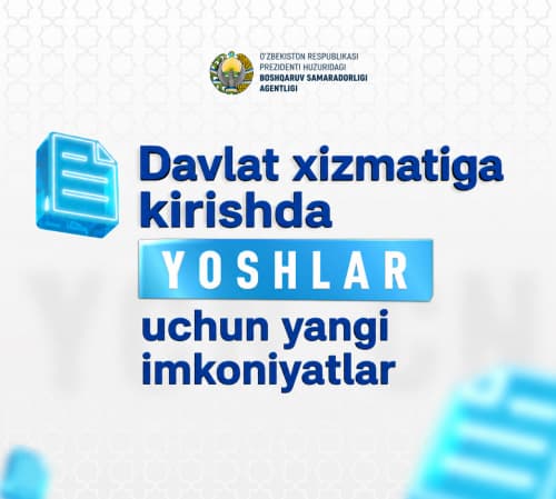 Davlat xizmatiga kirishda yoshlar uchun yangi imkoniyatlar: ish stajisiz ham ochiq tanlovlarda ishtirok etish mumkin