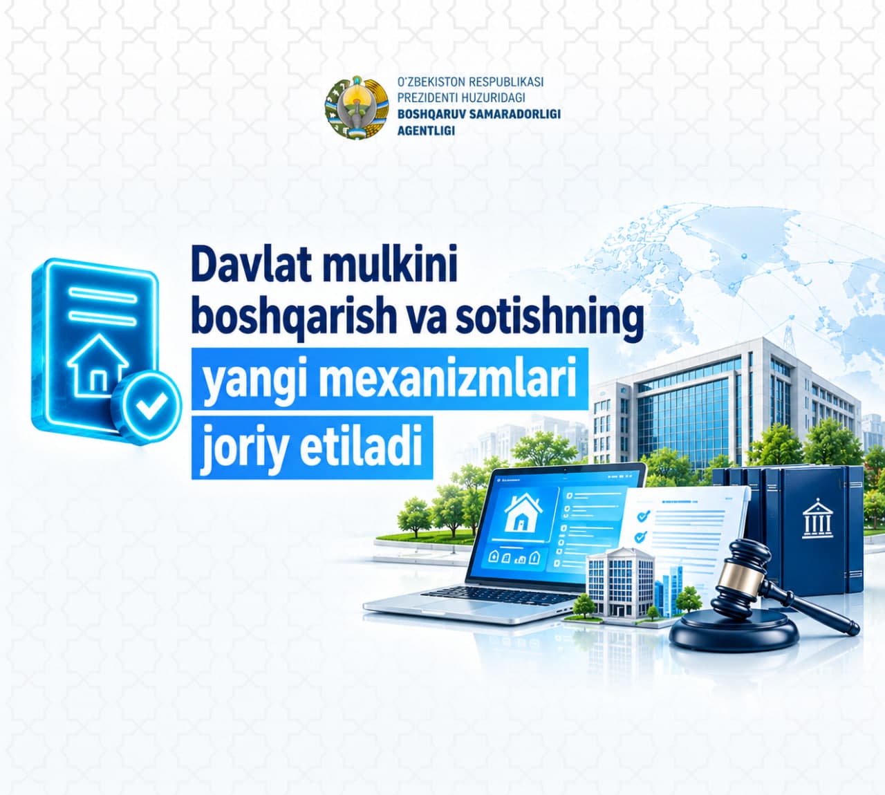 Davlat mulkini boshqarish va sotishning yangi mexanizmlari joriy etiladi